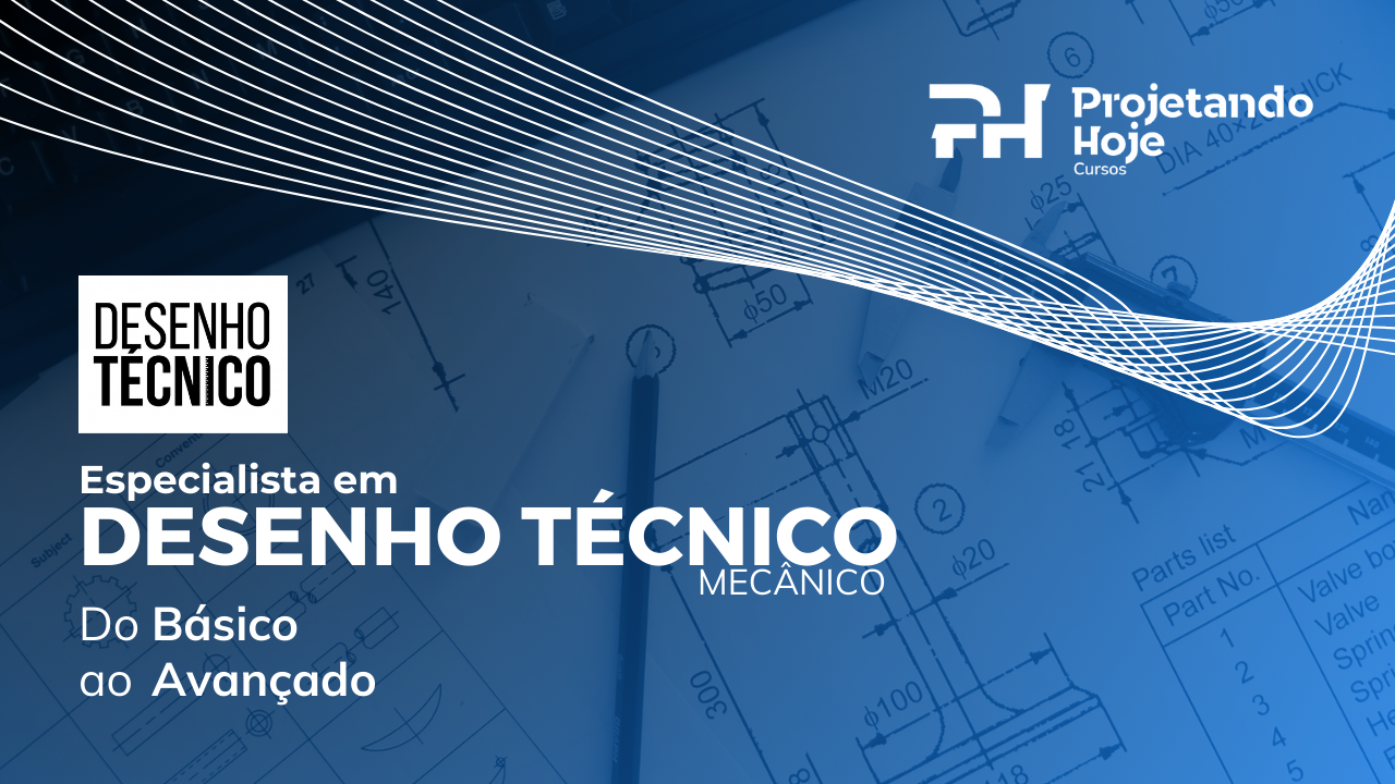 Especialista em Desenho Técnico Mecânico